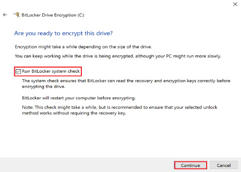 Be sure to click the 'Run BitLocker system check' option before proceeding